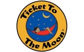 TICKET TO THE MOON